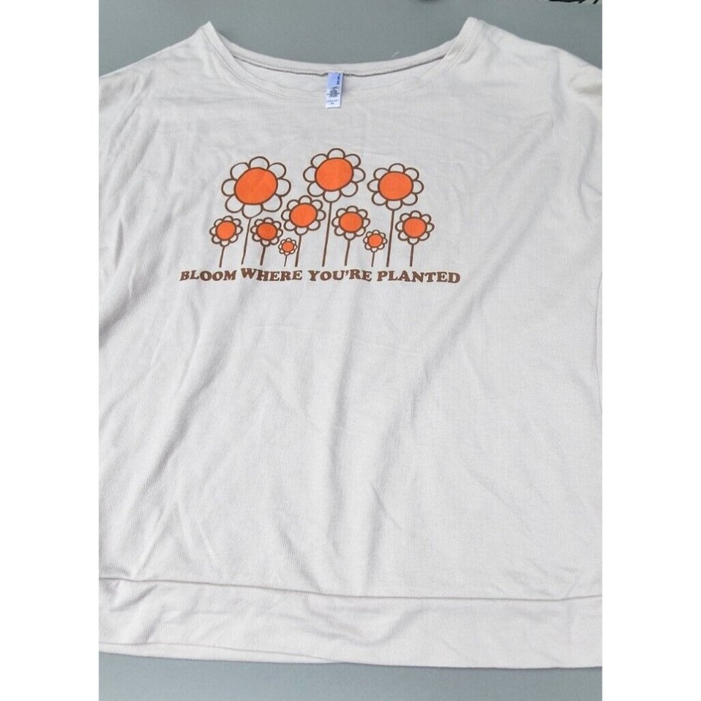 Juniors XL Sweat Shirt Bloom Where You Are Planted Floral Daisy Flowers Hippie